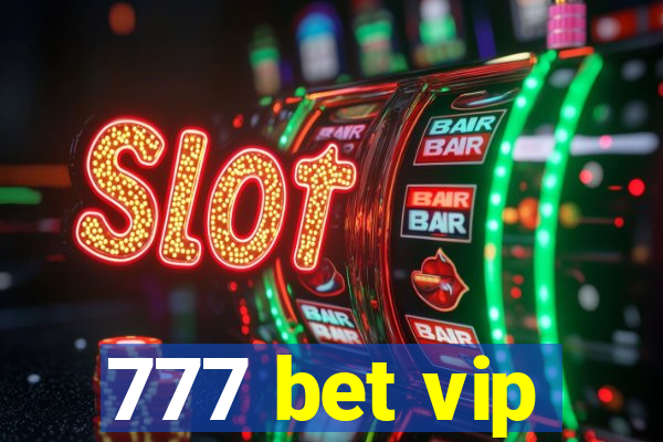 777 bet vip